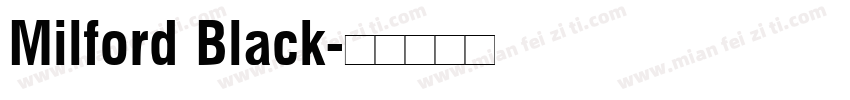 Milford Black字体转换